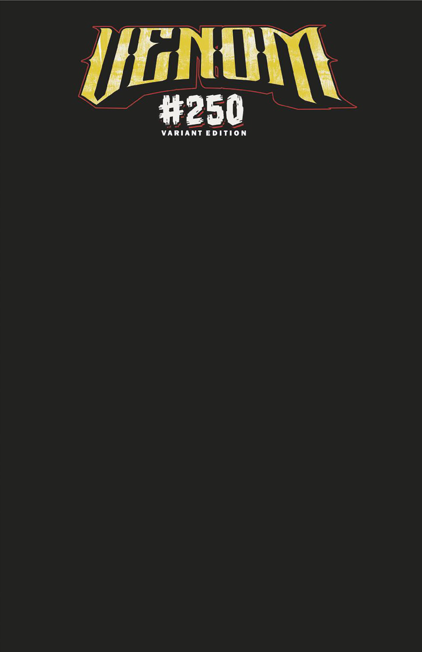 VENOM #250 BLACK BLANK COVER VARIANT (10/1/2025)
