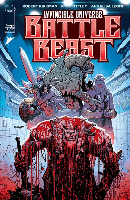 INVINCIBLE UNIVERSE BATTLE BEAST #2 CVR A RYAN OTTLEY & ANNALISA LEONI (6/18/2025)