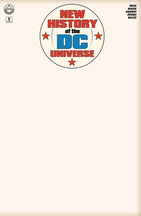 NEW HISTORY OF THE DC UNIVERSE #1 (OF 4) CVR G BLANK CARD STOCK VAR (6/25/2025)