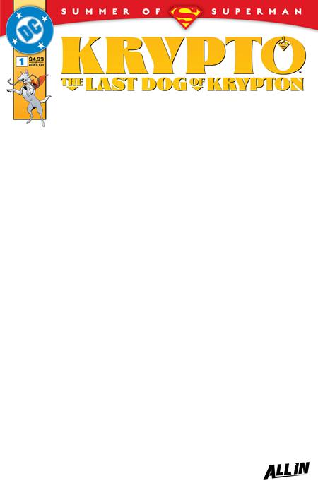 KRYPTO THE LAST DOG OF KRYPTON #1 (OF 5) CVR D BLANK CARD STOCK VAR (6/18/2025)