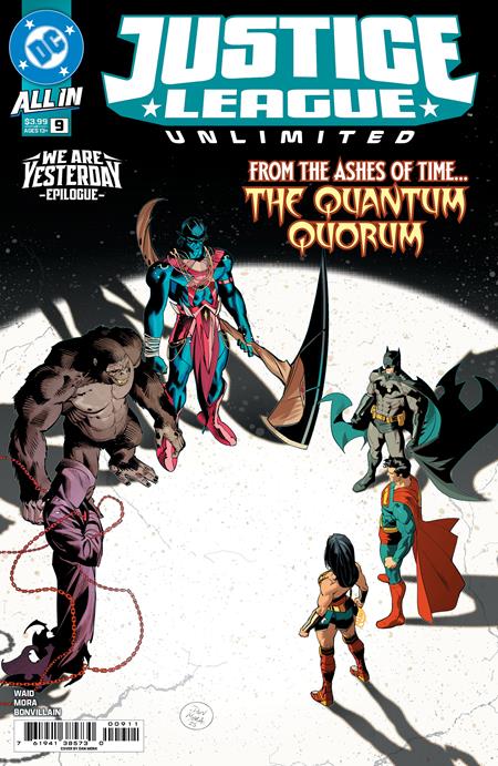 JUSTICE LEAGUE UNLIMITED #9 CVR A DAN MORA (WE ARE YESTERDAY) (7/23/2025)