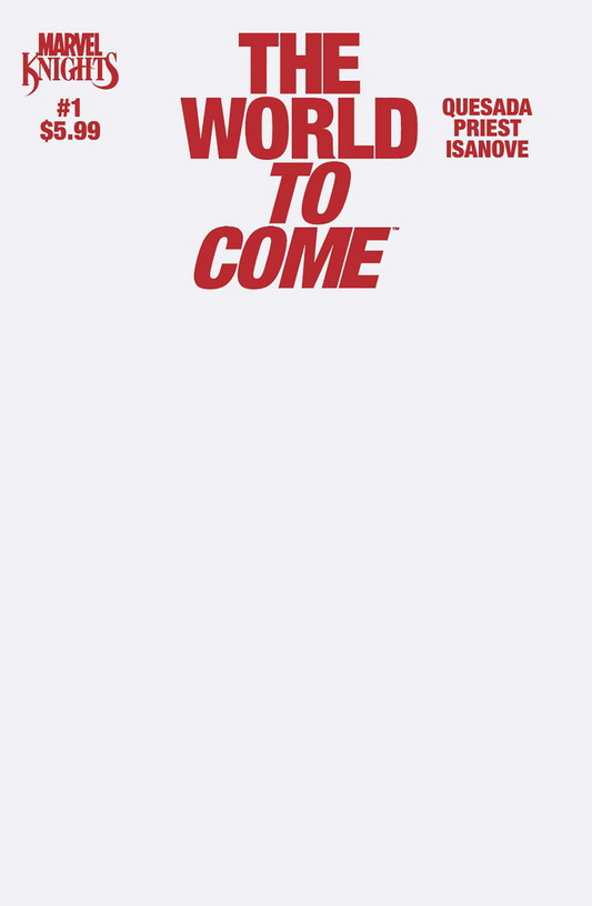 MARVEL KNIGHTS: THE WORLD TO COME #1 BLANK COVER VARIANT (6/4/2025)