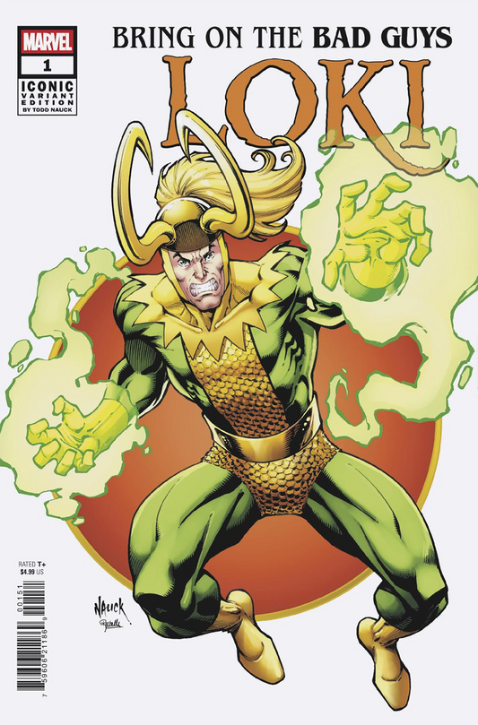 BRING ON THE BAD GUYS: LOKI #1 TODD NAUCK ICONIC VARIANT (7/30/2025)