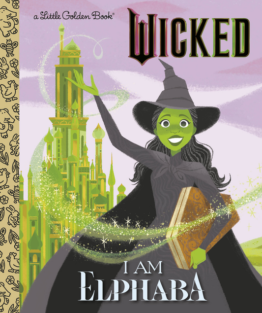 I Am Elphaba (Universal Pictures Wicked)